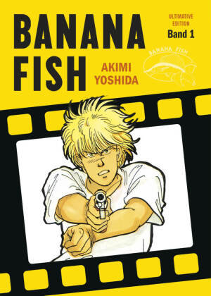 Banana Fish: Ultimative Edition 01. Bd.1 Panini Manga und Comic