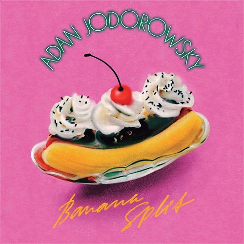 Banana Split Adanowsky