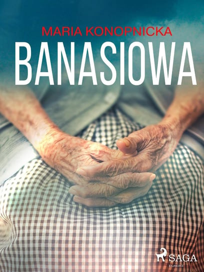 Banasiowa - ebook mobi Konopnicka Maria