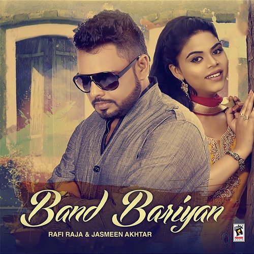 Band Bariyan Rafi Raja & Jasmeen Akhtar