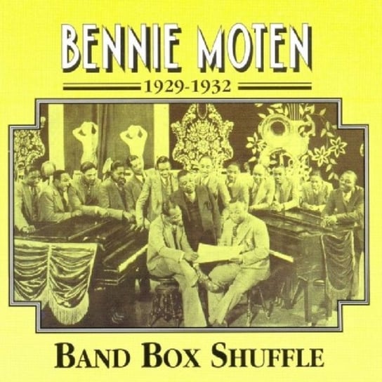 Band Box Shuffle Bennie Moten