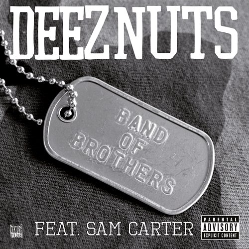 Band Of Brothers - Single Deez Nuts