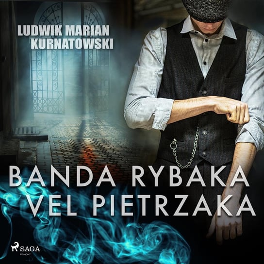 Banda Rybaka vel Pietrzaka Kurnatowski Ludwik Marian