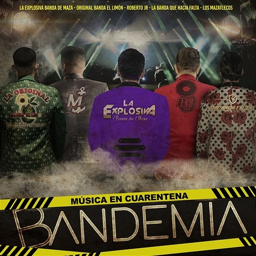 Bandemia La Explosiva Banda De Maza, La Original Banda El Limón de Salvador Lizárraga, Roberto Junior Y Su Bandeño