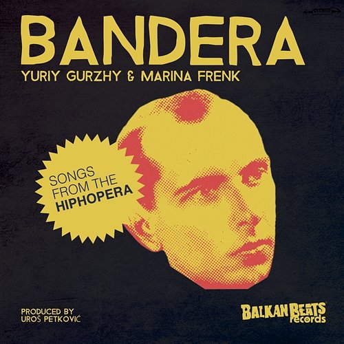 Bandera. Songs From The HipHopera Yuriy Gurzhy & Marina Frenk
