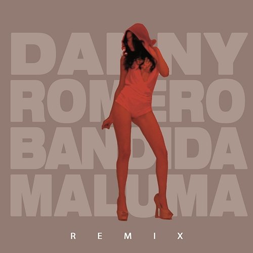 Bandida Danny Romero feat. Maluma