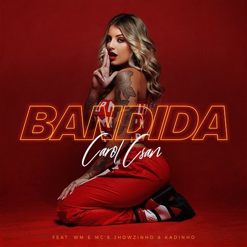 Bandida Carol Csan