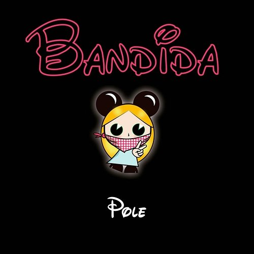Bandida Pole.