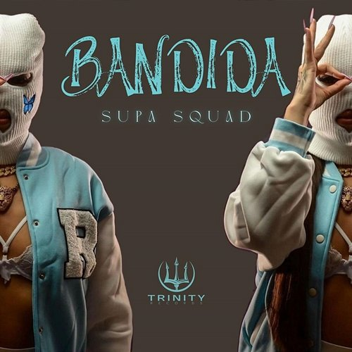 Bandida Supa Squad