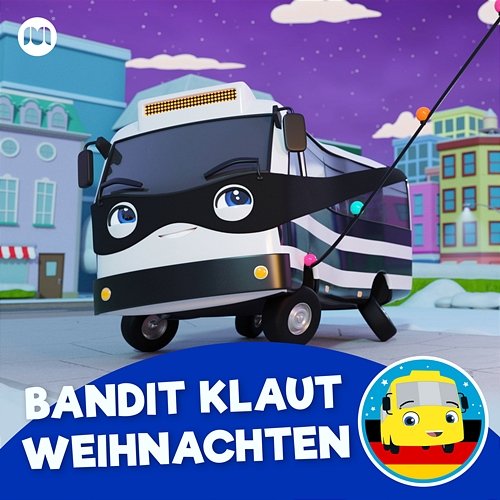 Bandit Bus klaut Weihnachten Little Baby Bum Kinderreime Freunde, Go Buster Deutsch