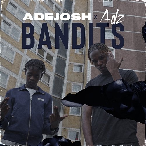 Bandits AdeJosh, ADZ