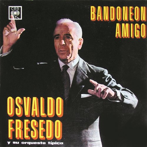 Bandoneón Amigo Osvaldo Fresedo y su Orquesta Típica