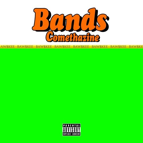 Bands Comethazine