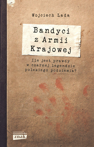 Bandyci z Armii Krajowej Lada Wojciech