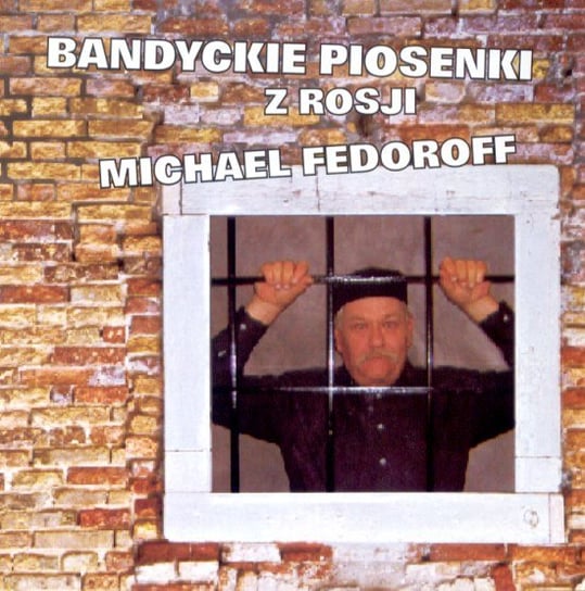 Bandyckie piosenki z Rosji Fedoroff Michael