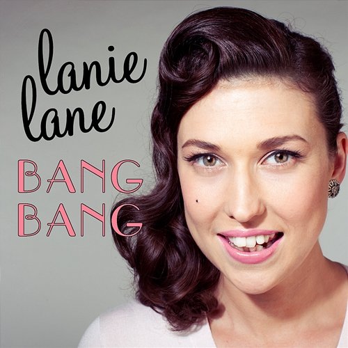 Bang Bang Lanie Lane