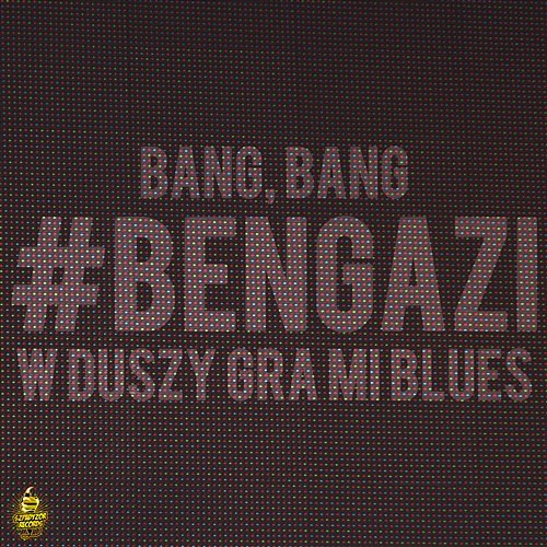BANG, BANG! / W Duszy Gra Mi Blues #BENGAZI