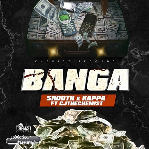 Banga SHOOTII, Kappa feat. Cjthechemist