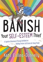 Banish Your Self-Esteem Thief Collins Donnelly Kate