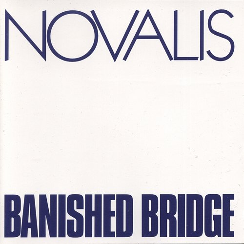 Banished Bridge Novalis
