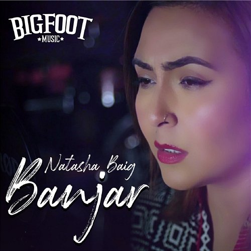 Banjar Bigfoot & Natasha Baig