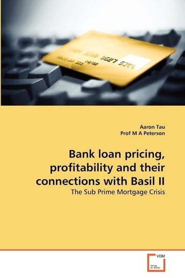 Bank loan pricing, profitability and their connections with Basil II Tau Aaron