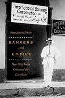 Bankers and Empire Hudson Peter James