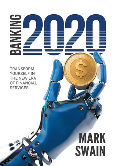 Banking 2020 Swain Mark