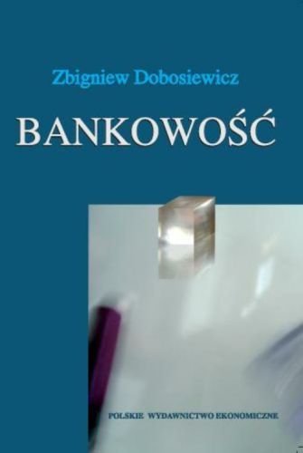 Bankowość Dobosiewicz Zbigniew