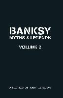 Banksy Myths and Legends Volume II Leverton Marc
