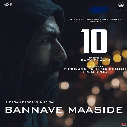 Bannave Maaside (From "10") Gagan Baderiya and Sanjith Hegde