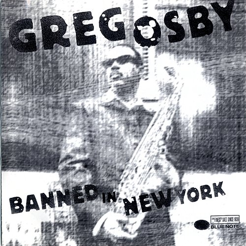 Banned In New York Greg Osby