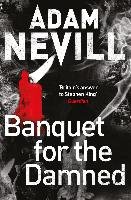 Banquet for the Damned Nevill Adam