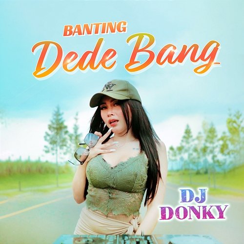 Banting Dede Bang DJ Donky