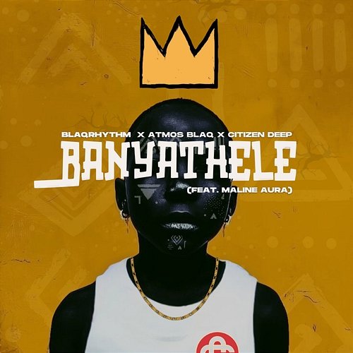 Banyathele BlaQRhythm, Atmos Blaq, Citizen Deep feat. Maline Aura