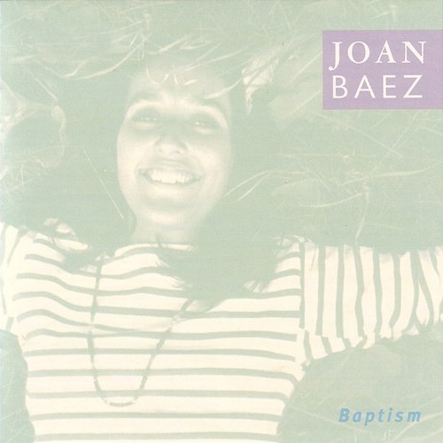 Baptism Joan Baez