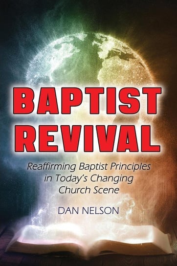 Baptist Revival Nelson Dan