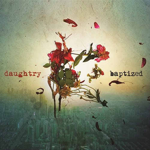 Baptized Daughtry
