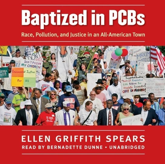 Baptized in PCBs Spears Ellen Griffith