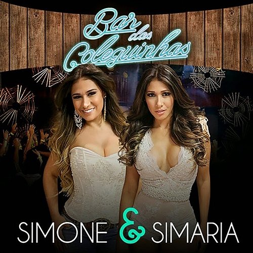 Bar Das Coleguinhas Simone & Simaria