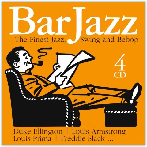 Bar Jazz - The Finest Jazz, Swing and Bebop Various Artists