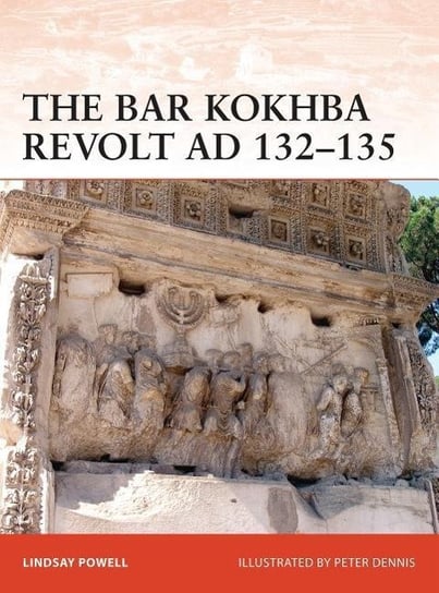 Bar Kokhba War Ad 132-136 Powell Lindsay