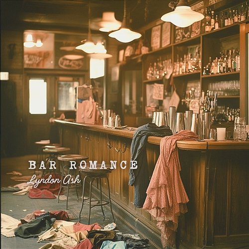 Bar Romance Lyndon Ash