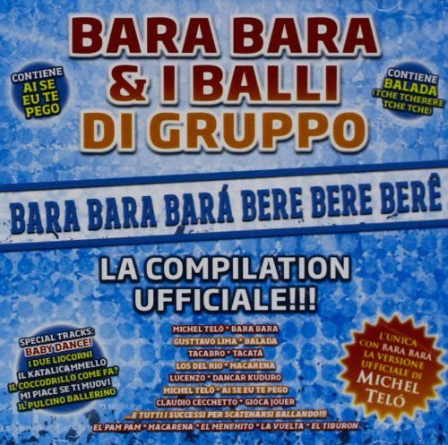 Bara Bara E I Balli Di Gruppo Various Artists