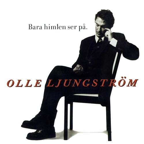 Bara himlen ser på Olle Ljungström