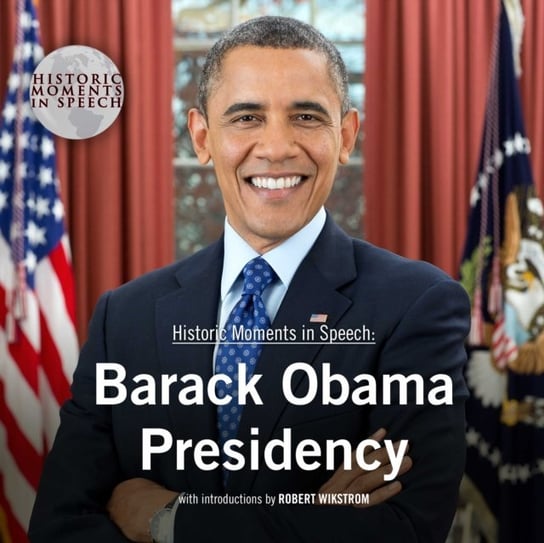 Barack Obama Presidency Opracowanie zbiorowe