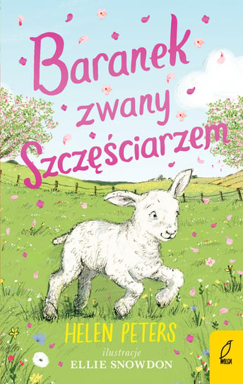 Baranek zwany Szczęściarzem. Dębowa farma Peters Helen