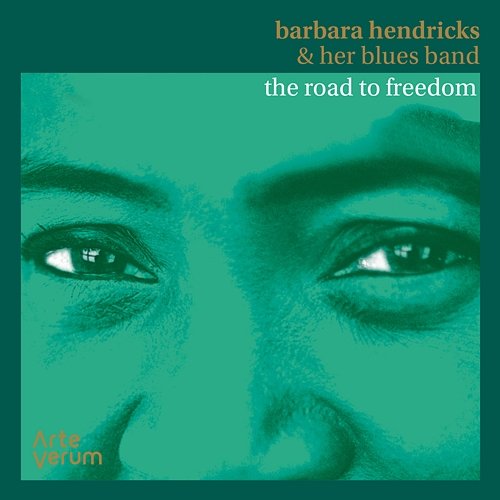 Barbara Hendricks & her Blues band: The Road to Freedom Barbara Hendricks