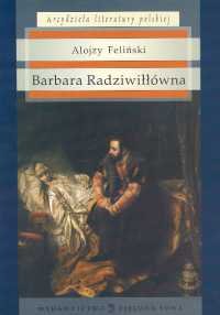 Barbara Radziwiłłówna Feliński Alojzy
