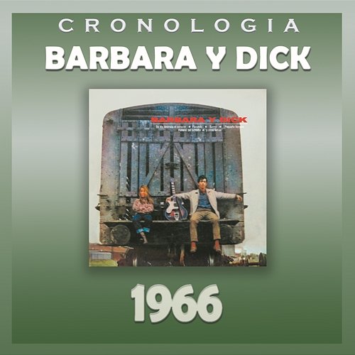 Bárbara y Dick Cronología - Bárbara y Dick (1966) Barbara Y Dick